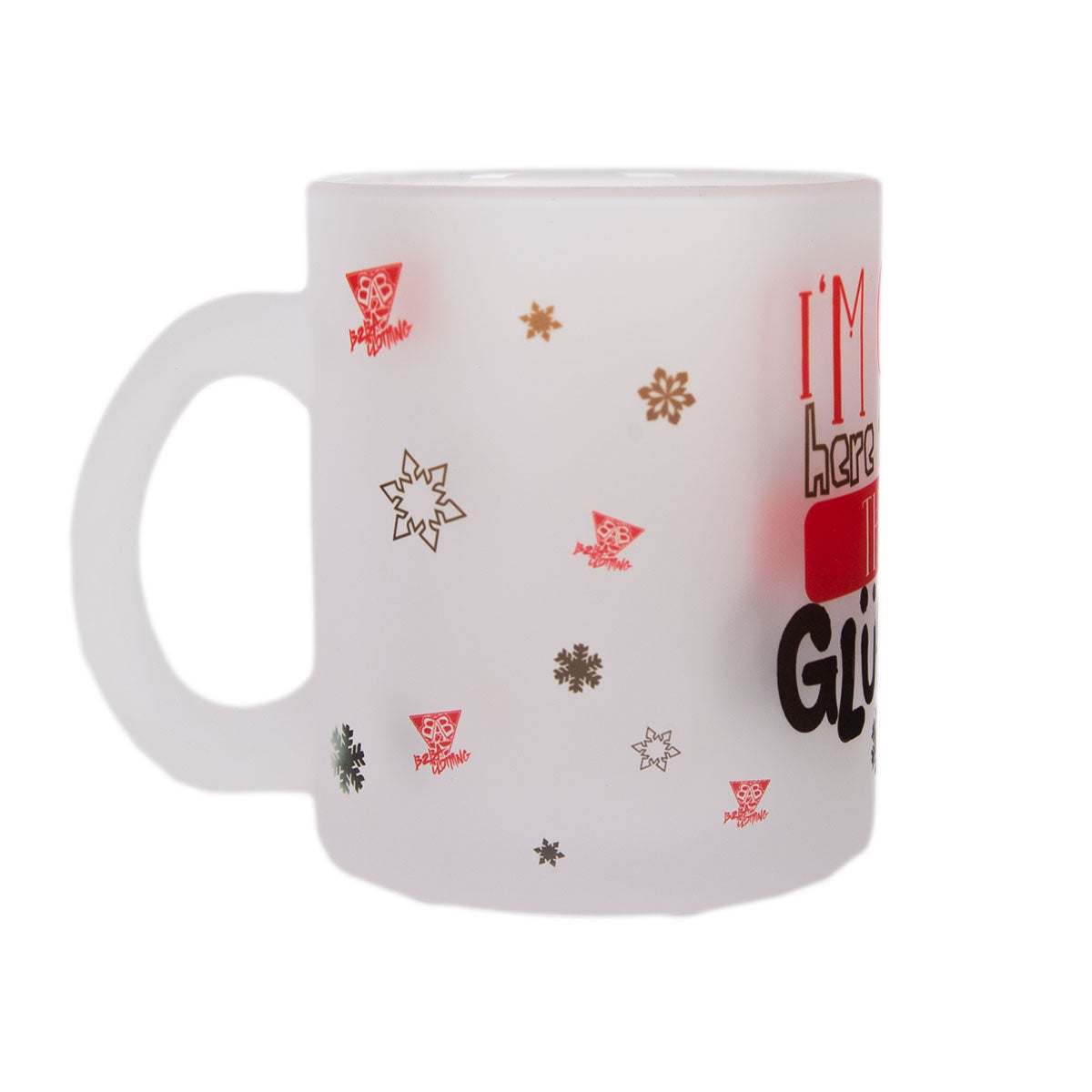 Coffee Cup "I´m only here for the Glühwein" - B2BA Clothing